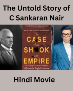 The Untold Story of C Sankaran Nair